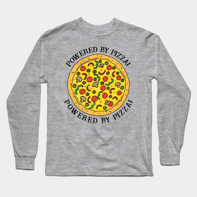 Powered by Pizza Funny Food Quote Long Sleeve T-Shirt by HotHibiscus